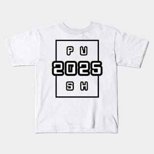 PUSH 2025 Kids T-Shirt